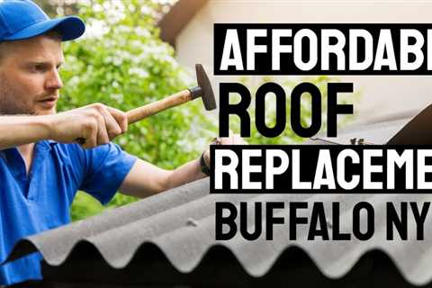 Affordable Roofing Company Buffalo NY