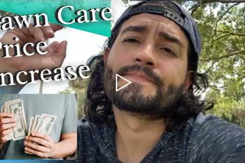 Pricing Lawn Care Talk | Lawn Maintenance Price Increase 2022 🌱