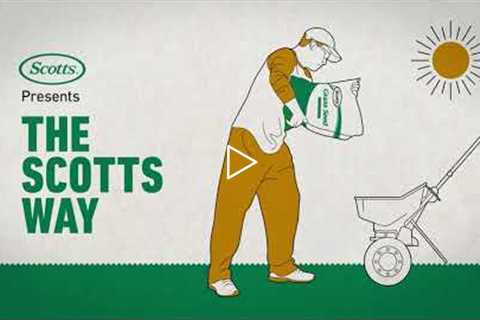 The Scotts Way: Late Spring Lawn Care Tips