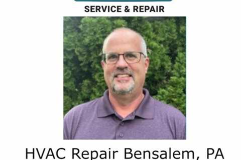 HVAC Repair Bensalem, PA