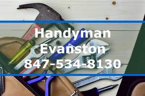 Handyman Evanston IL Residential & Commercial Maintenance & Repairs TV Mounting Furniture Assembly