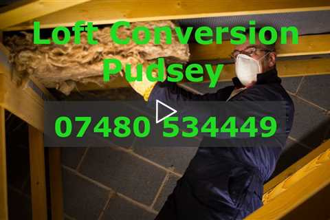 Loft Conversion Pudsey Maximise Your Living Space With A Top-Quality Loft Conversion