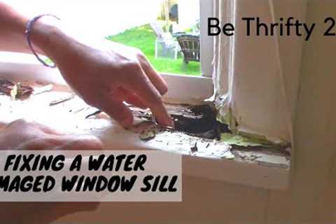 Home Short Tips #2 | How to Repair a Water Damaged Windowsill