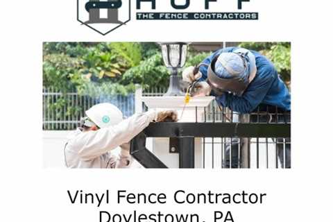Vinyl Fence Contractor Doylestown, PA