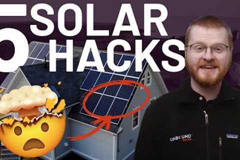 5 Secrets Solar Hacks — Install Solar the Right Way | Unbound Solar