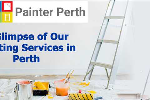 A Glimpse of Our Prominent Painting Services in Perth | Painter Perth | House Painters Perth |..