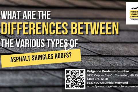 What are the Differences Between the Various Types of Asphalt Shingles Roofs?