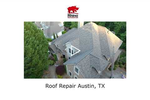 Roof Repair Austin, TX - Rhino Restoration of Texas