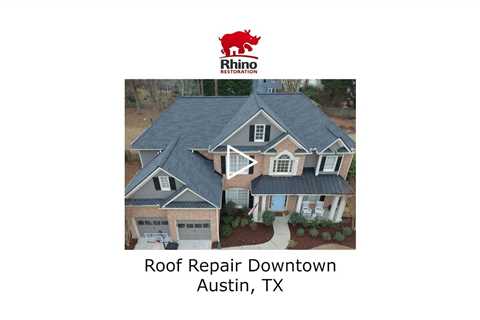 Roof Repair Downtown Austin, TX - Rhino Restoration of Texas