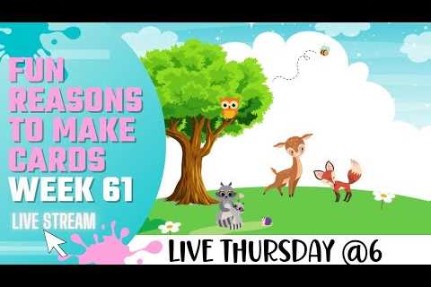 ✨ Week 61 Card Making Tips & Tricks | Fun Reasons To Make Cards | Card Making Tutorial | Live..