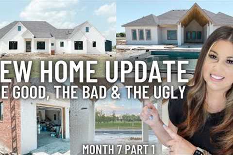 NEW HOME UPDATE #7 THE GOOD, BAD, UGLY | DREAM HOME INTERIOR DESIGN |CUSTOM HOME BUILDING IDEAS 2023