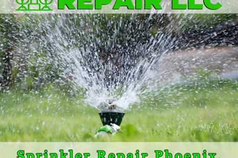 Sprinkler Repair Phoenix, AZ