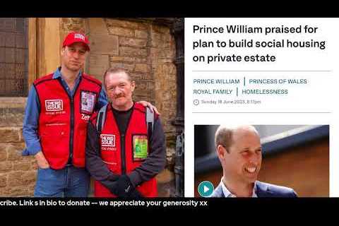 William To Build Homes For The Homeless On Royal Estate +Monarchists  Don''t Like Empty Balcony