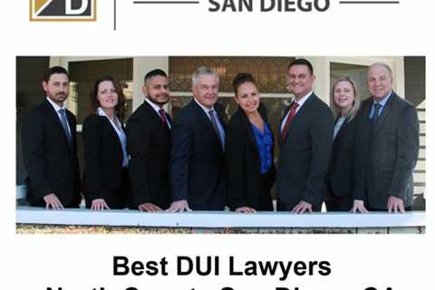 Best DUI Lawyers North County San Diego, CA