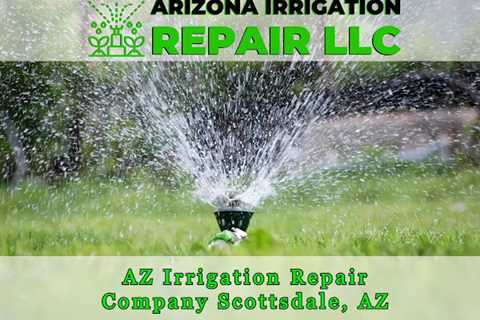 AZ Irrigation Repair Company