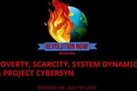 Revolution Now! with Peter Joseph | Ep #46 | July 5th 2023