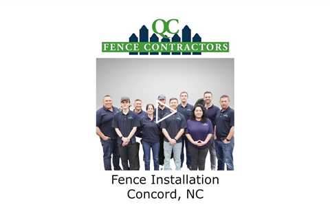 Fence Installation Concord, NC - QC Fence Contractors