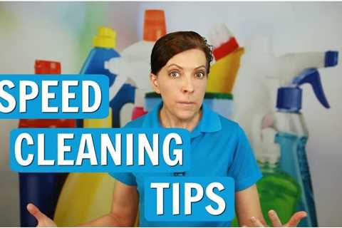 How to Speed Clean Your Home