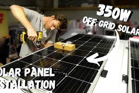 350 WATT OFF GRID SOLAR POWER | Solar Panel Installation Kit - No Experience Van Build