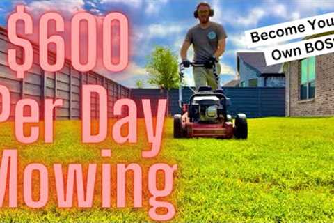 $600 in a day MOWING GRASS Solo (How to Start/Grow Your Lawn Care Business)