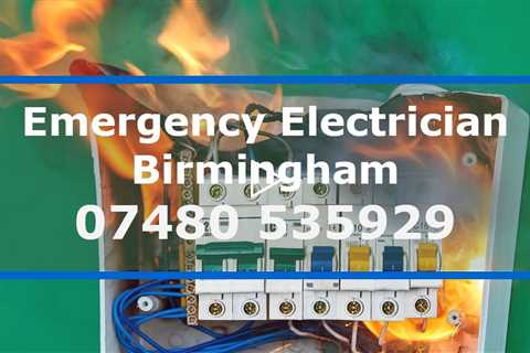 Birmingham Emergency Electrician - Residential And Commercial 24 Hour Electrical Services