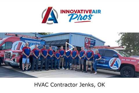 HVAC Contractor Jenks, OK - Innovative Air Pros