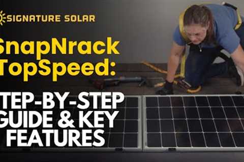 SnapNrack TopSpeed: Revolutionize Your Solar Installations with a Step-by-Step Guide & Key..