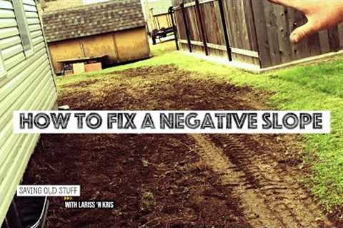 HOW TO FIX A NEGATIVE SLOPE | Basement Drainage Tips!