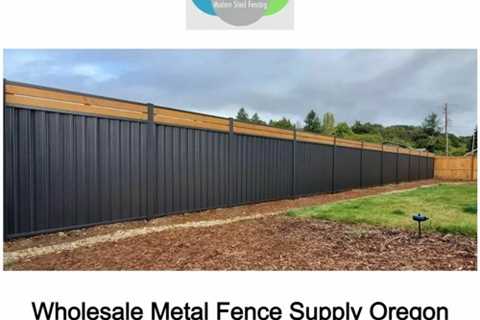 Wholesale Metal Fence Supply Oregon