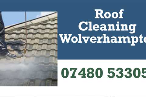 Roof Cleaning Bilston