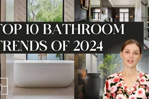 The Best Bathroom Trends of 2024 | Interior Design Trends