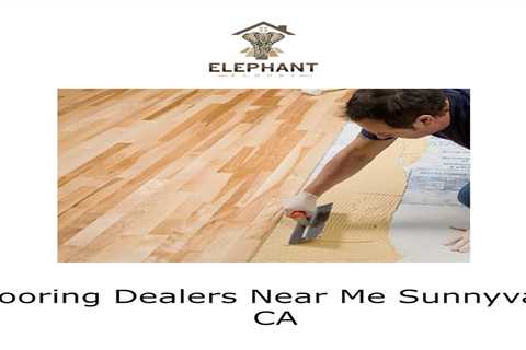 Flooring Dealers Near Me Sunnyvale, CA by Elephant Floors