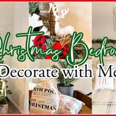 COZY CHRISTMAS BEDROOM DECORATE WITH ME | RUSTIC FARMHOUSE CHRISTMAS DECORATING IDEAS 2023