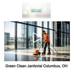 Green Clean Janitorial Columbus, OH - Green Clean Janitorial Columbus, OH -  (614) 310-8185