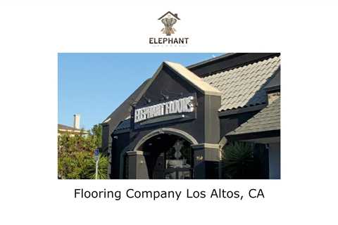 Flooring Company Los Altos, CA