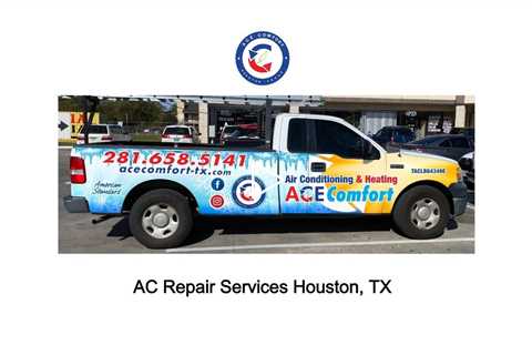 AC Repair Services Houston, TX - Ace Comfort Air Conditioning & Heating - 281-658-5141