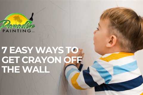 7 Easy Ways to Get Crayon Off The Wall (Without Damaging It)