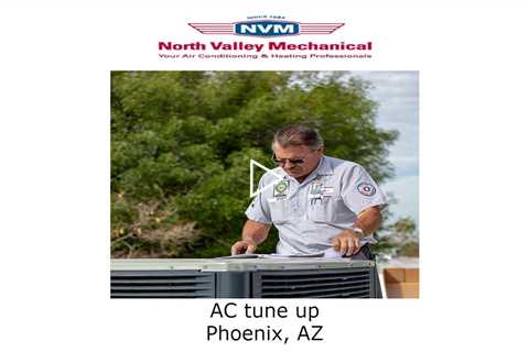 AC tune up Phoenix, AZ - North Valley Mechanical