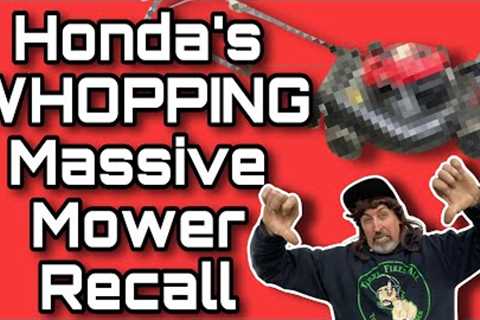 Honda Mower MASSIVE Safety Recall!!! 400,000 Units!!