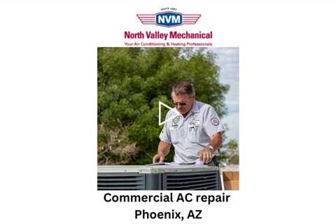 Commercial AC repair Phoenix, AZ - North Valley Mechanical