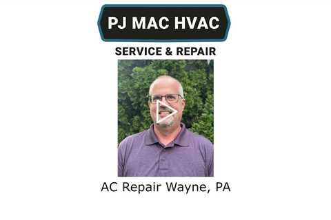 AC Repair Wayne, PA - PJ MAC HVAC Air Duct Cleaning