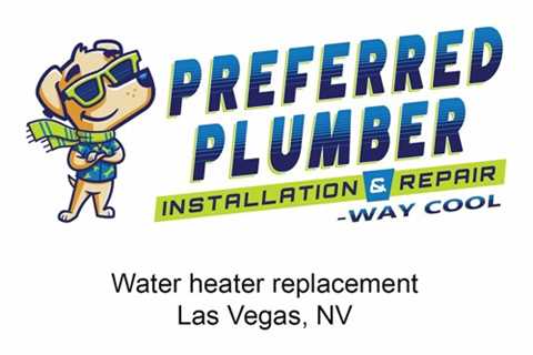 Water heater replacement Las Vegas, NV