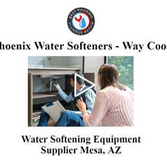 Water Softening Equipment Supplier Mesa, Arizona