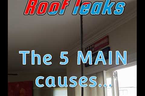 5 main reasons why roofs leak