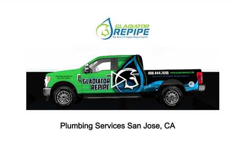 Plumbing Services San Jose, CA - Gladiator Plumbing & Repipe - (408) 675-4708