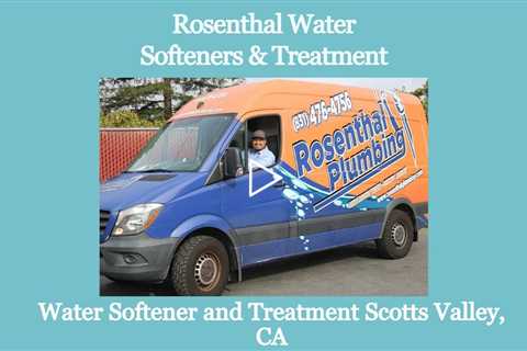 Water Softener and Treatment Scotts Valley, CA