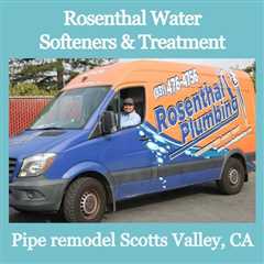 Pipe remodel Scotts Valley, CA