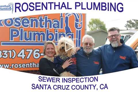 Sewer Inspection Santa Cruz County, CA