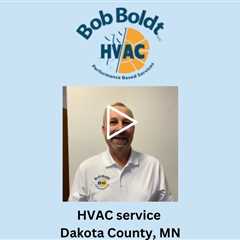 HVAC service Dakota County, MN - Bloomington HVAC Bob Boldt