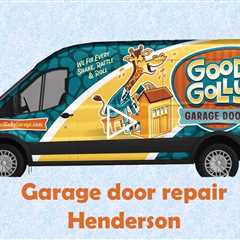 Garage door repair Henderson - Good Golly Garage Doors